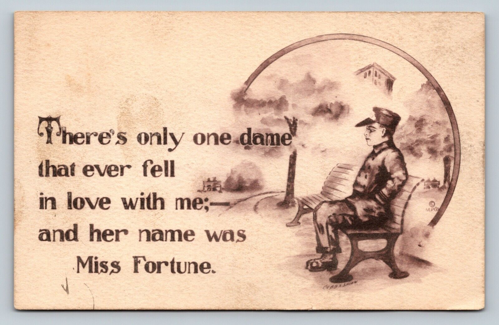 1912 Only One Dame Fell In Love w/ Me, Her Name Was Misfortune ANTIQUE Postcard