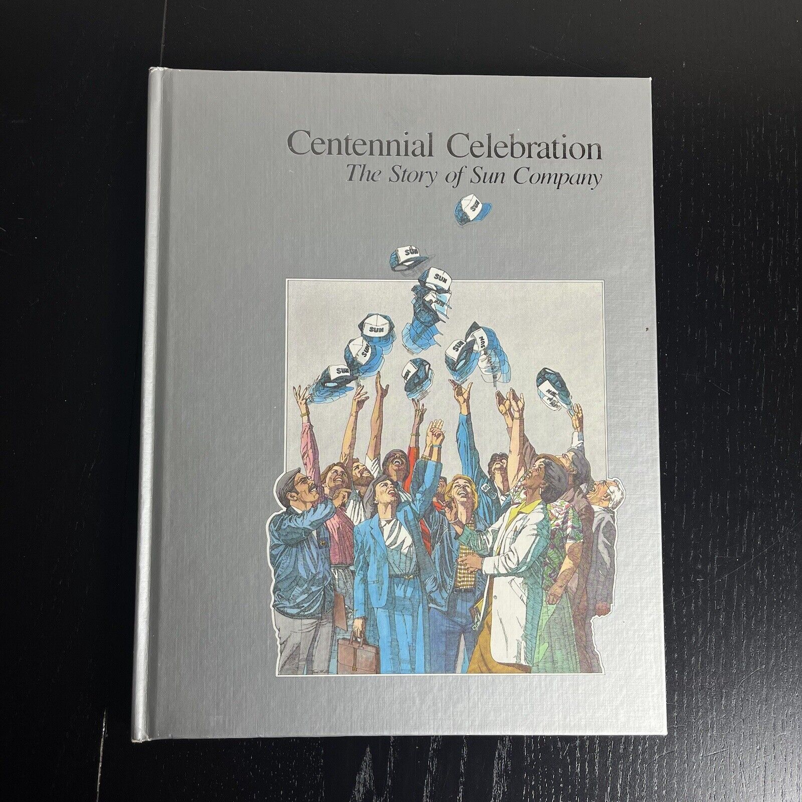 Centennial Celebration The Story of Sun Oil Company 1886-1986 Hardcover Book