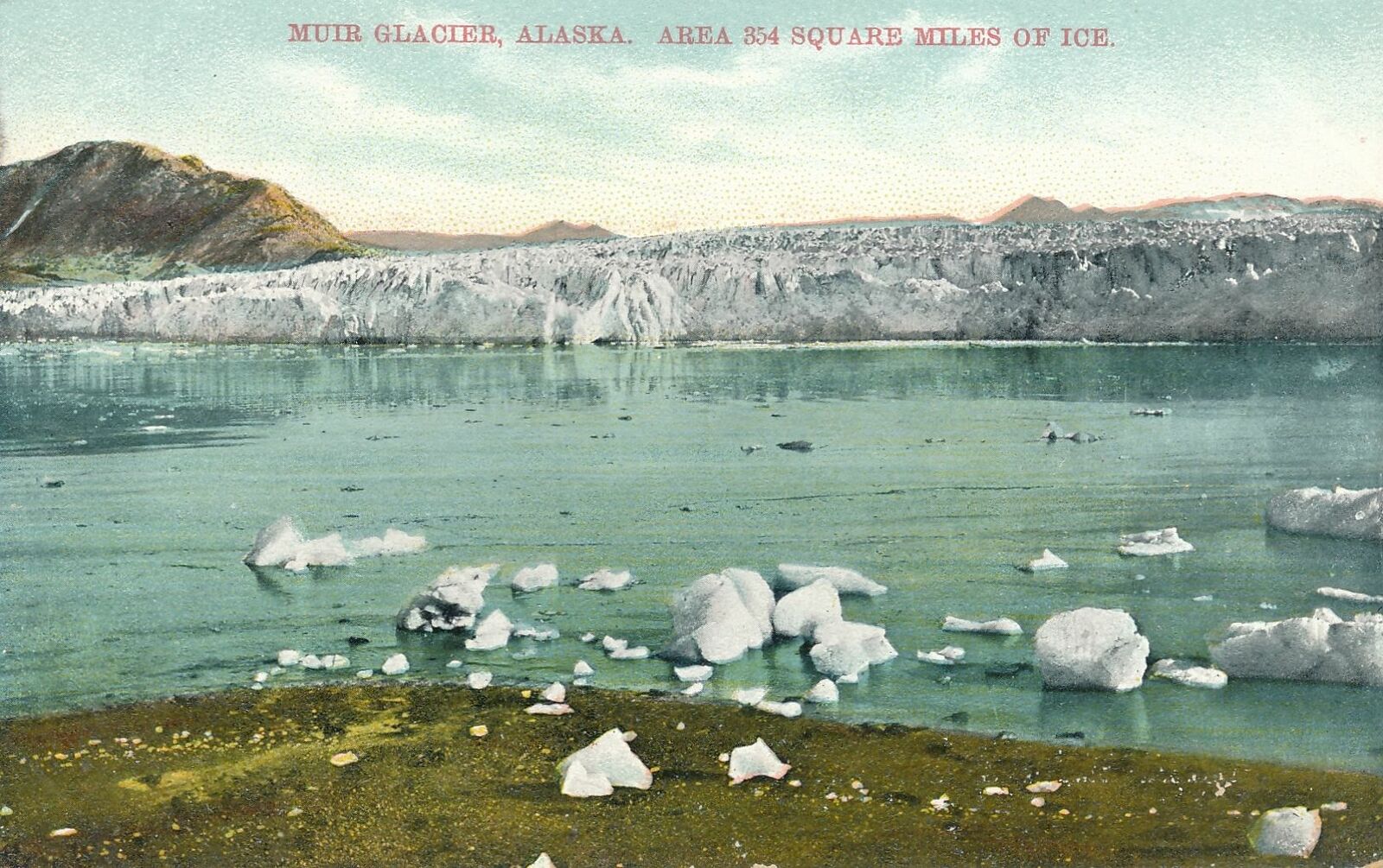 ALASKA AK - Muir Glacier (Area 354 Square Miles of Ice)