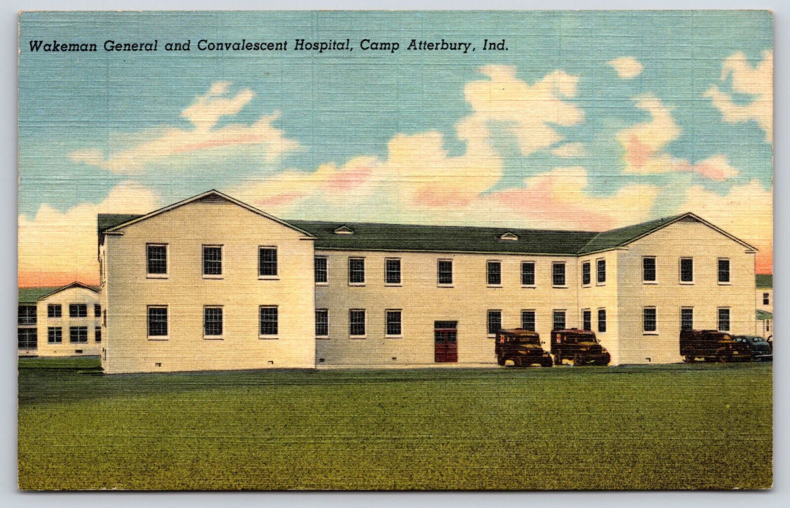 Camp Atterbury IN-Indiana, Wakeman General And Convalescent Hospital, Postcard