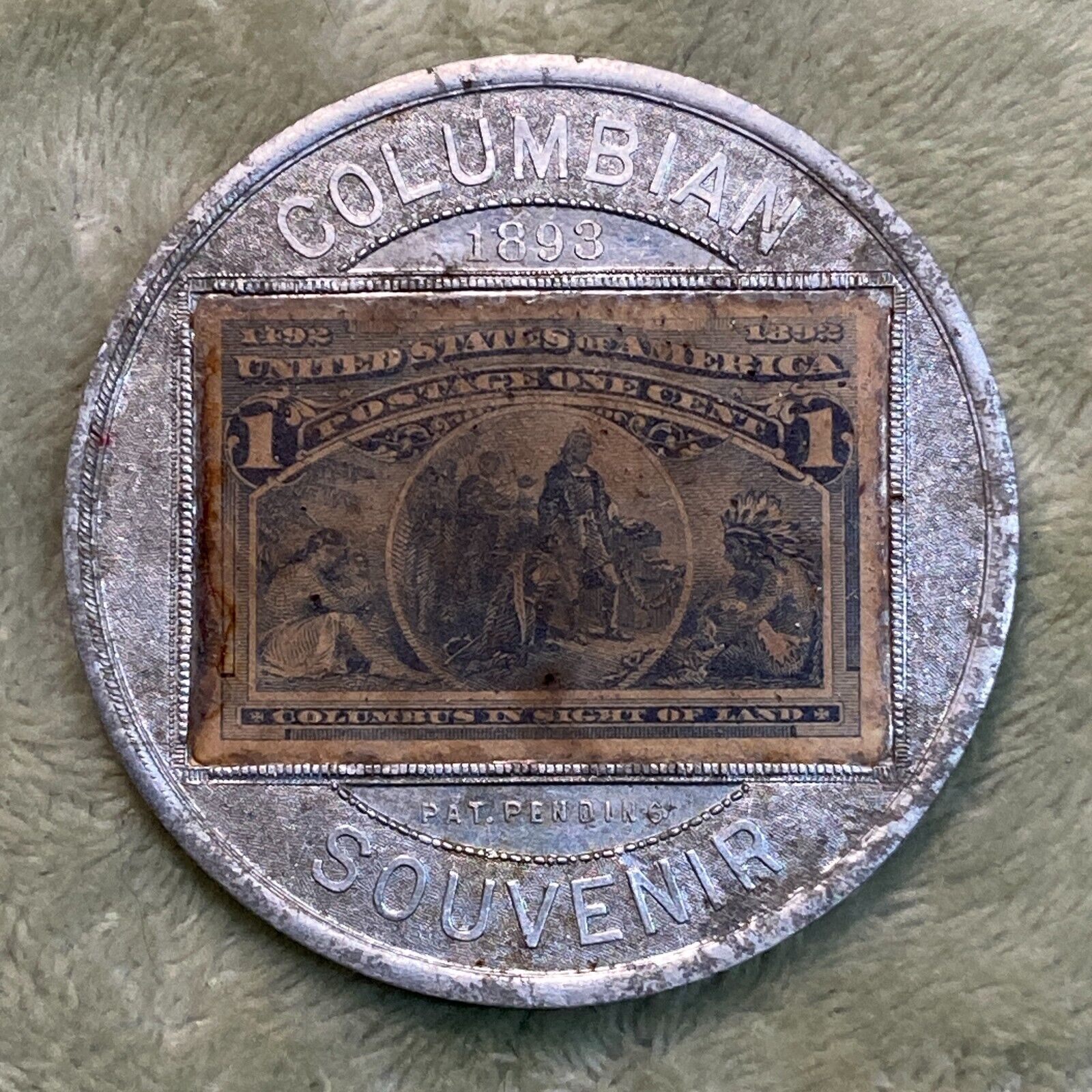 1892 Columbian Exposition Aluminum Encased Columbus Once Cent Postage Stamp