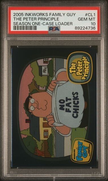2005 Inkworks Family Guy #CL1 The Peter Principle Peter Griffin PSA 10 POP 3