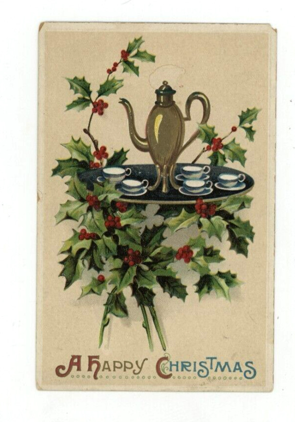 Vintage Christmas  Postcard   TEA SERVICE    HOLLY   EMBOSSED  UNPOSTED
