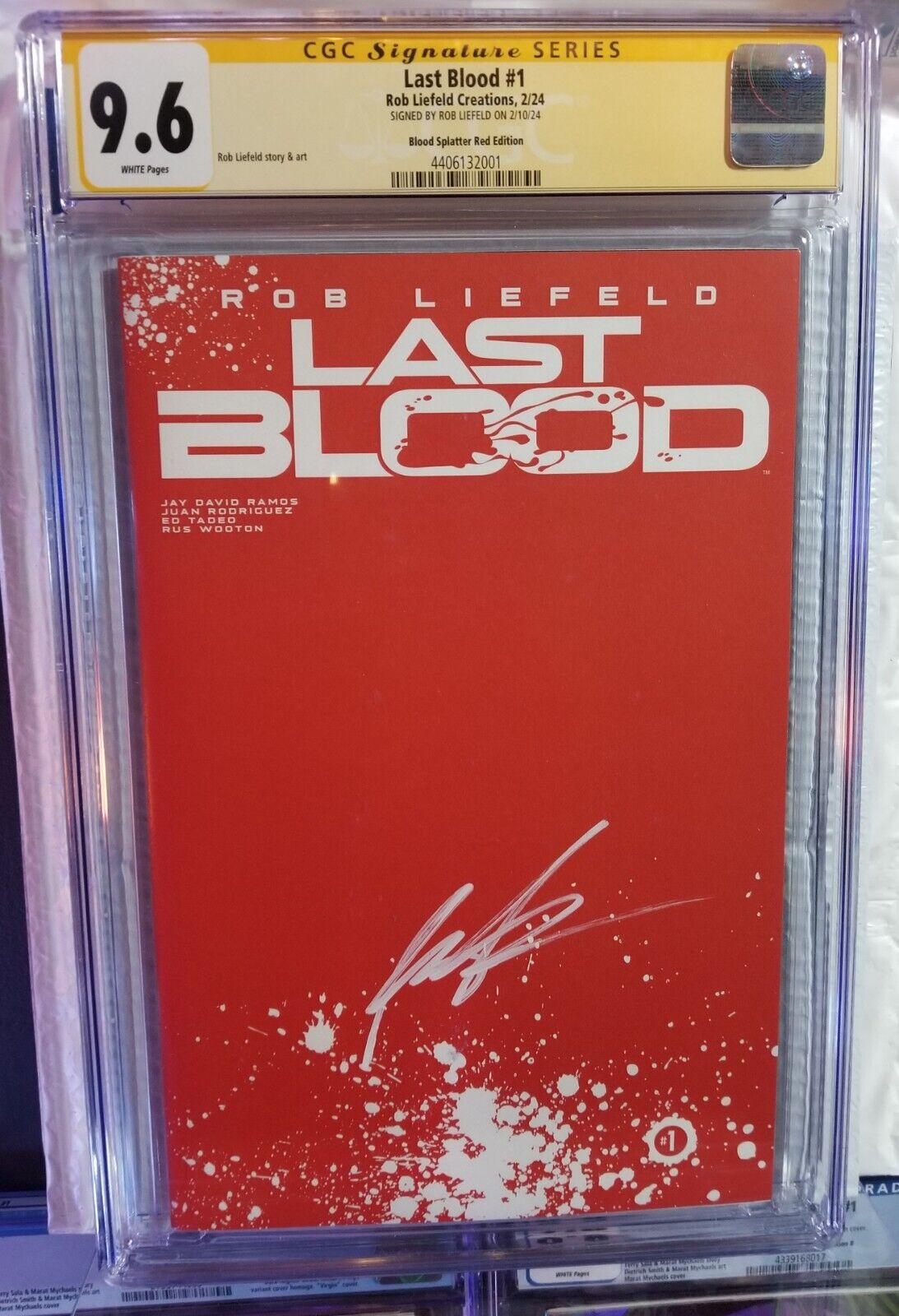 LAST BLOOD #1 - CGC 9.6 SS - Signed  Rob Liefeld - Blood Splatter Red Edition