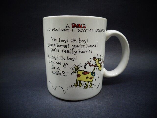*A Dog is Nature\'s Way of Saying: Oh boy ..Vintage Mug  Dog Luvers Gift      DT