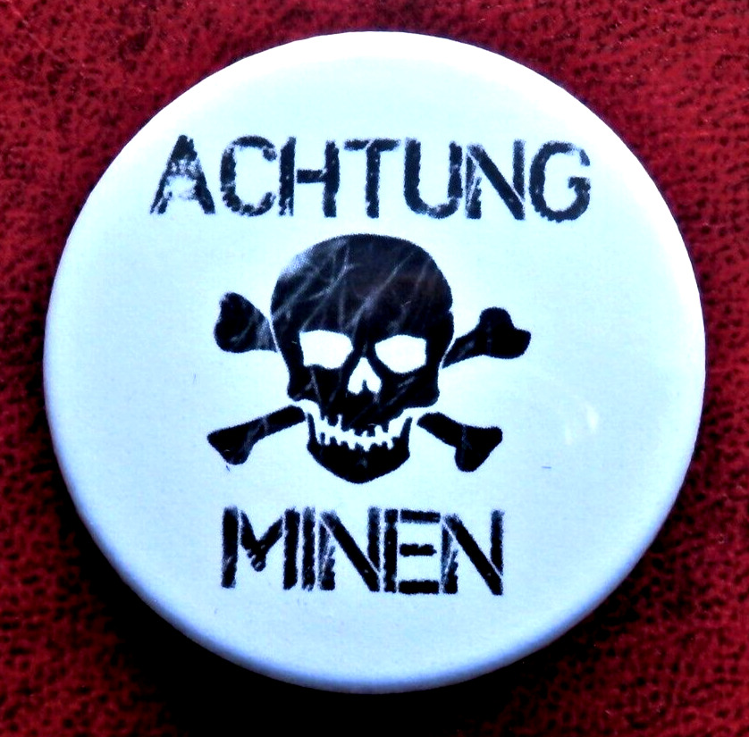ACHTUNG MINEN button badge , German , w.w.2 style , Brand New , 38mm