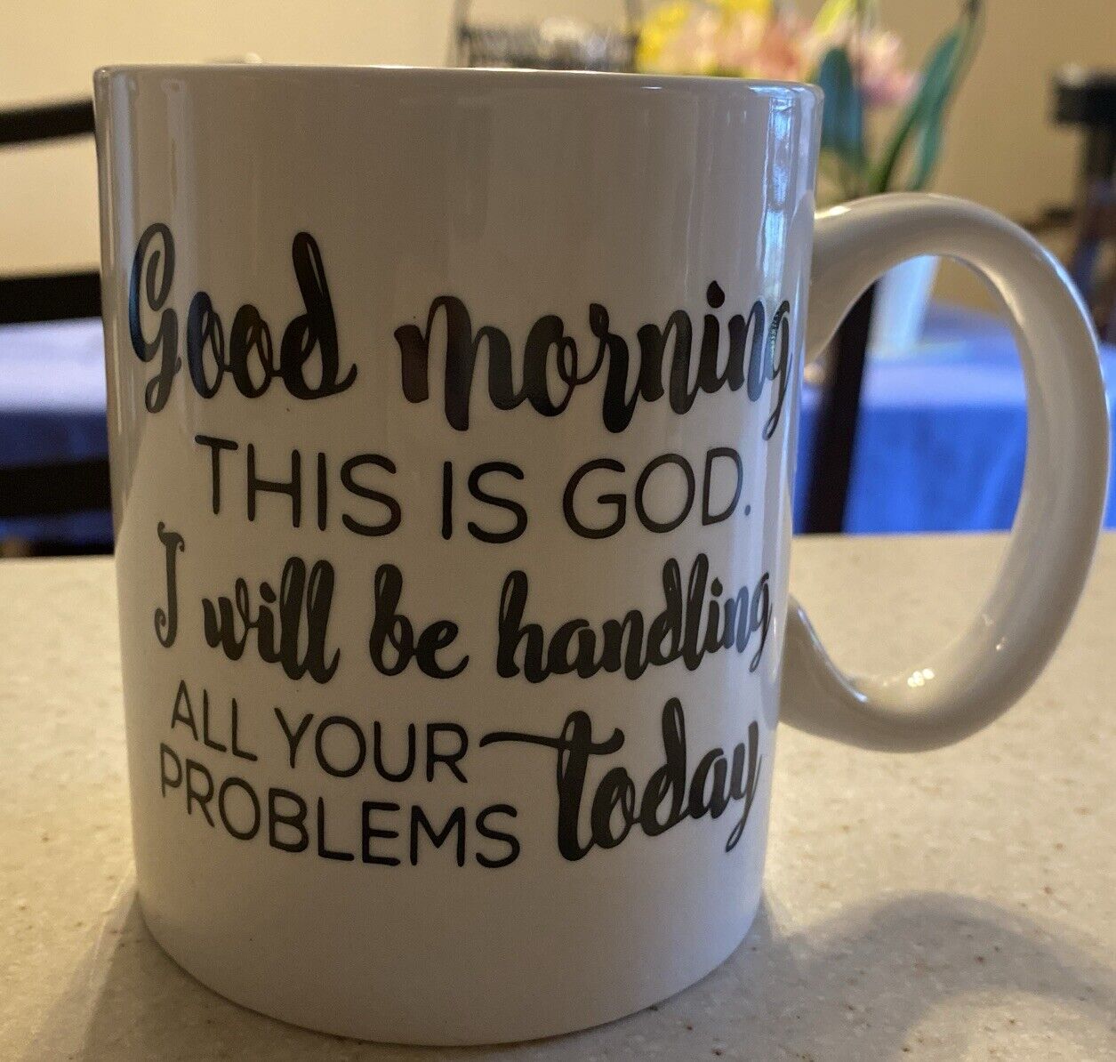 P Graham DUNN coffee Cup This Is God I Will Be Handling All Your Problems Today