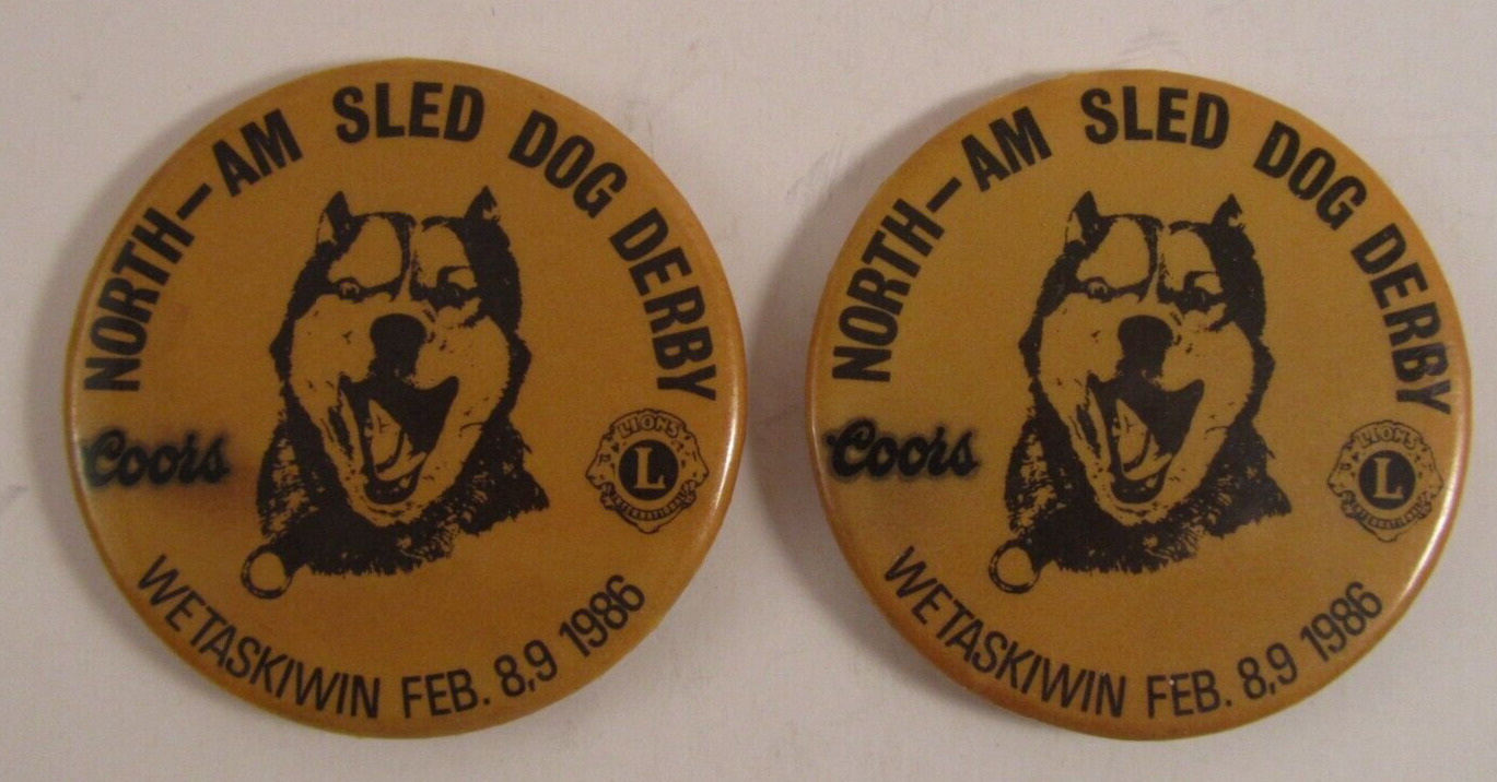 2 Vintage NORTH-AM Sled Dog Derby Advertising Pin PINBACK Button Wetaskiwin 1986