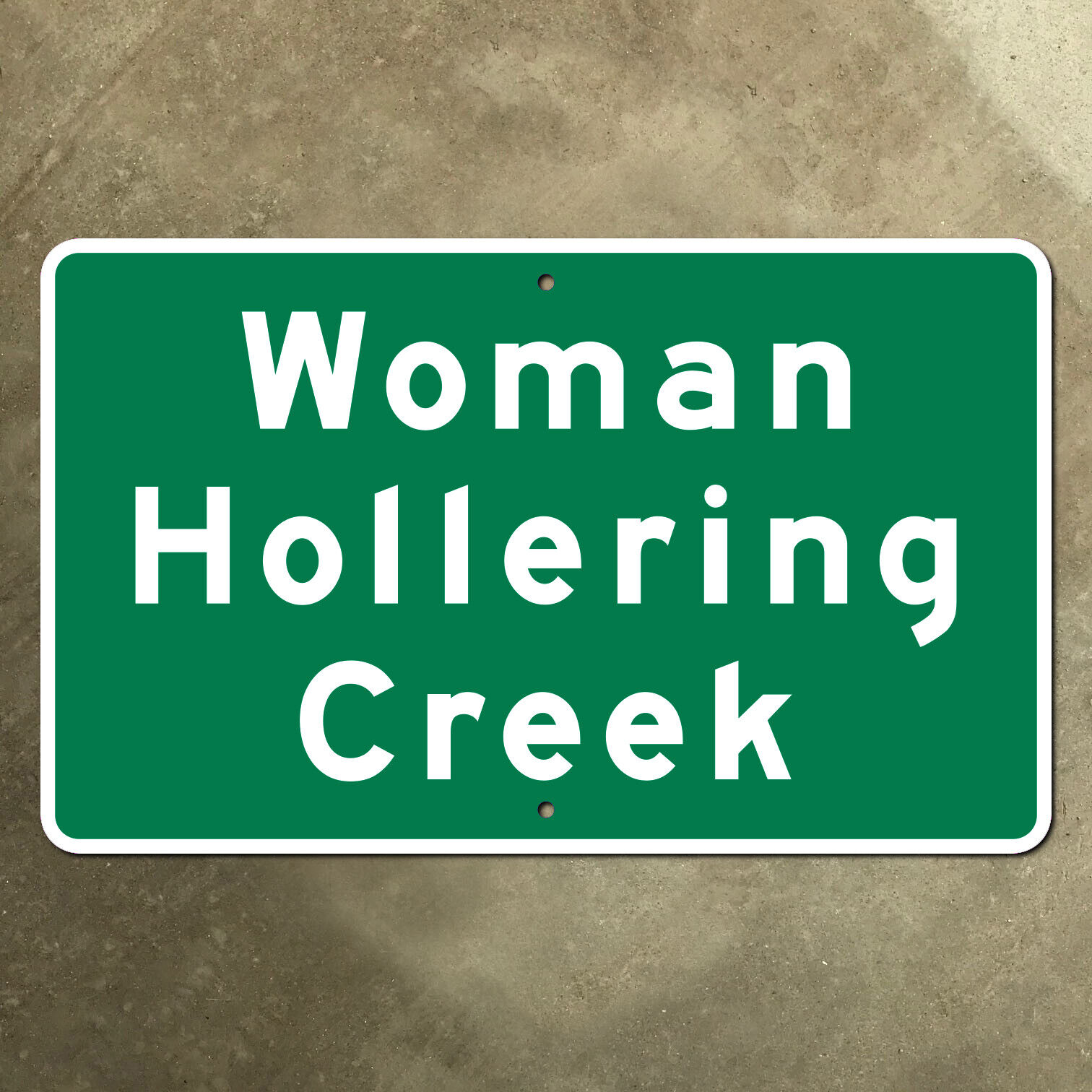 Woman Hollering Creek Texas highway marker guide road sign 1990s I-10 23x14