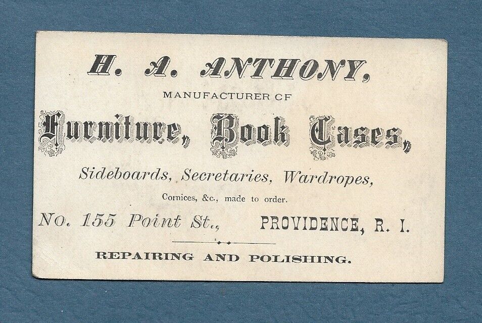 c1880-90 Trade Card H A Anthony Book Cases Furniture 155 Point St Providence RI