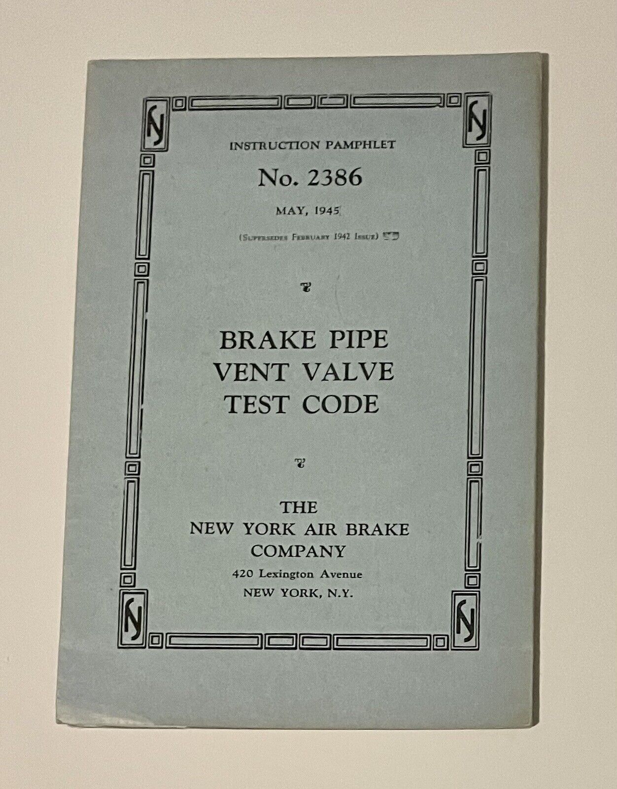 Locomotive Instruction Pamphlet No. 2386 Brake Pipe Vent Valve Test Code 1945