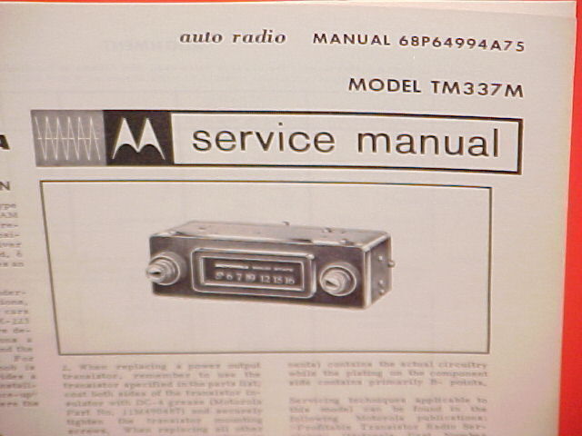1967 MOTOROLA AUTO CAR AM RADIO FACTORY SERVICE SHOP REPAIR MANUAL MODEL TM337M