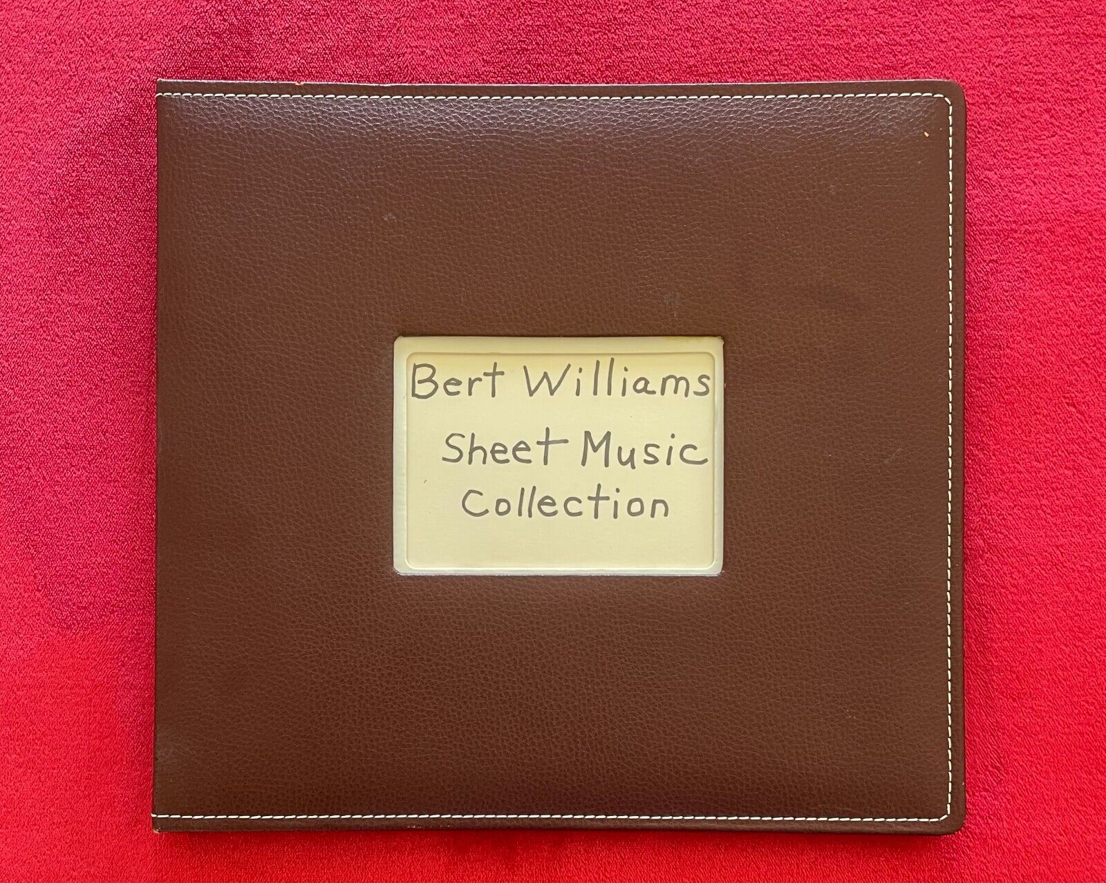 BERT A. WILLIAMS VAUDEVILLE COMEDIAN, COMPOSER SINGER - SHEET MUSIC COLLECTION
