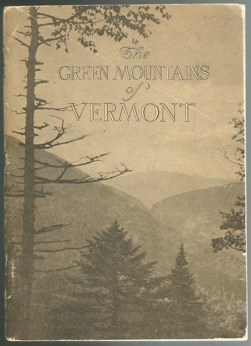 The Green Mountains of Vermont 1919 paperback book