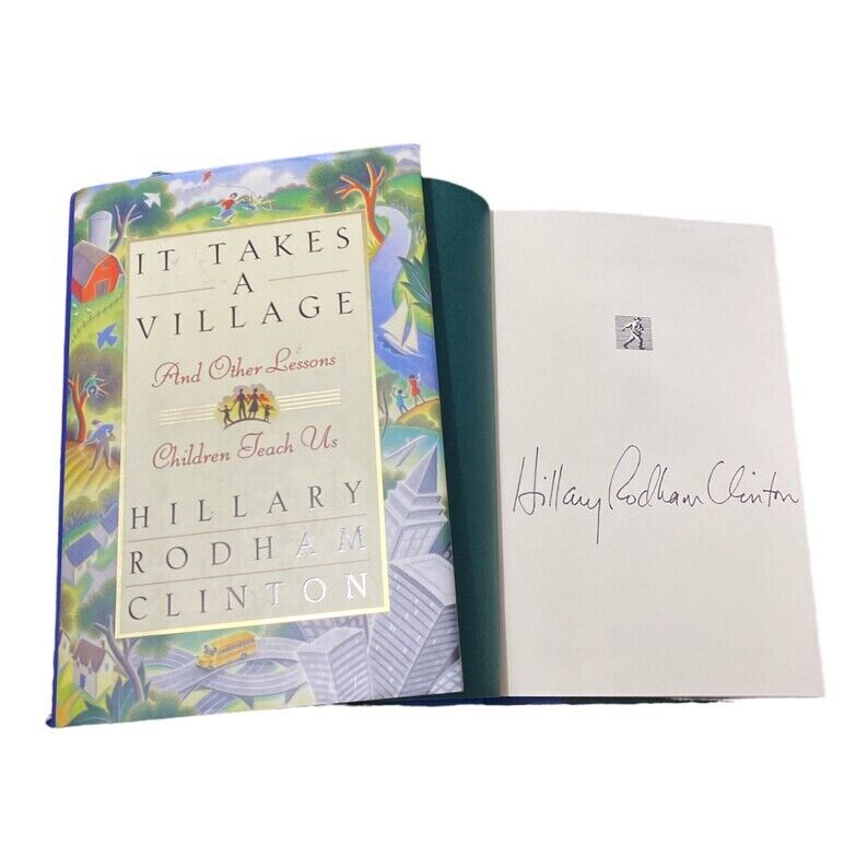 Hillary Clinton Signed Autograph “It Takes A Village” Book First Lady Under Bill