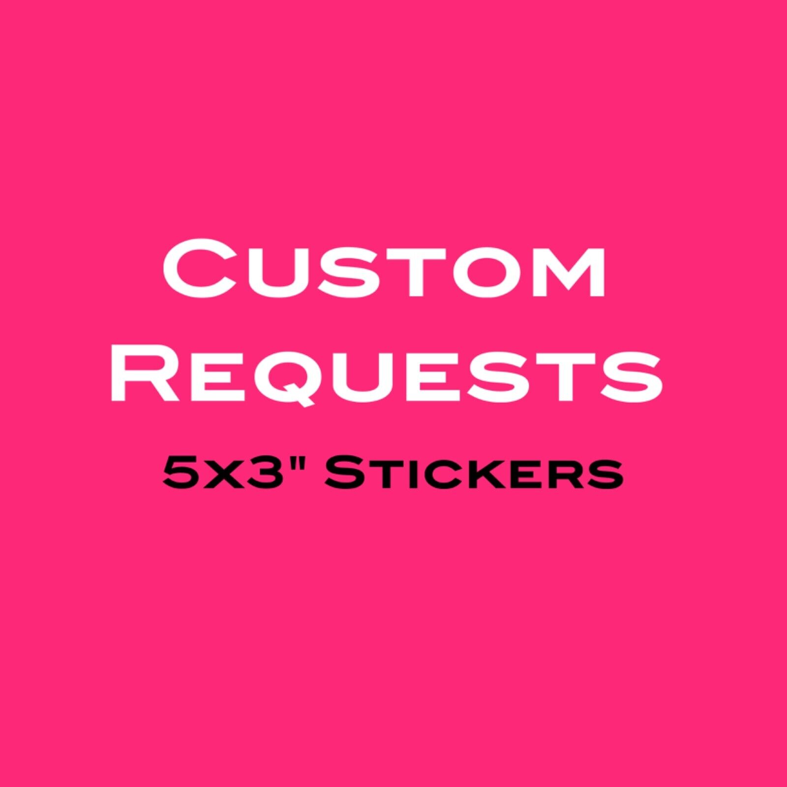 ORDER CUSTOM DECAL STICKERS: Size: 5x3\