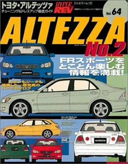 HYPER REV vol.64 Tuning & Dress up Guide TOYOTA ALTEZZA 2 Car Magazine Japan