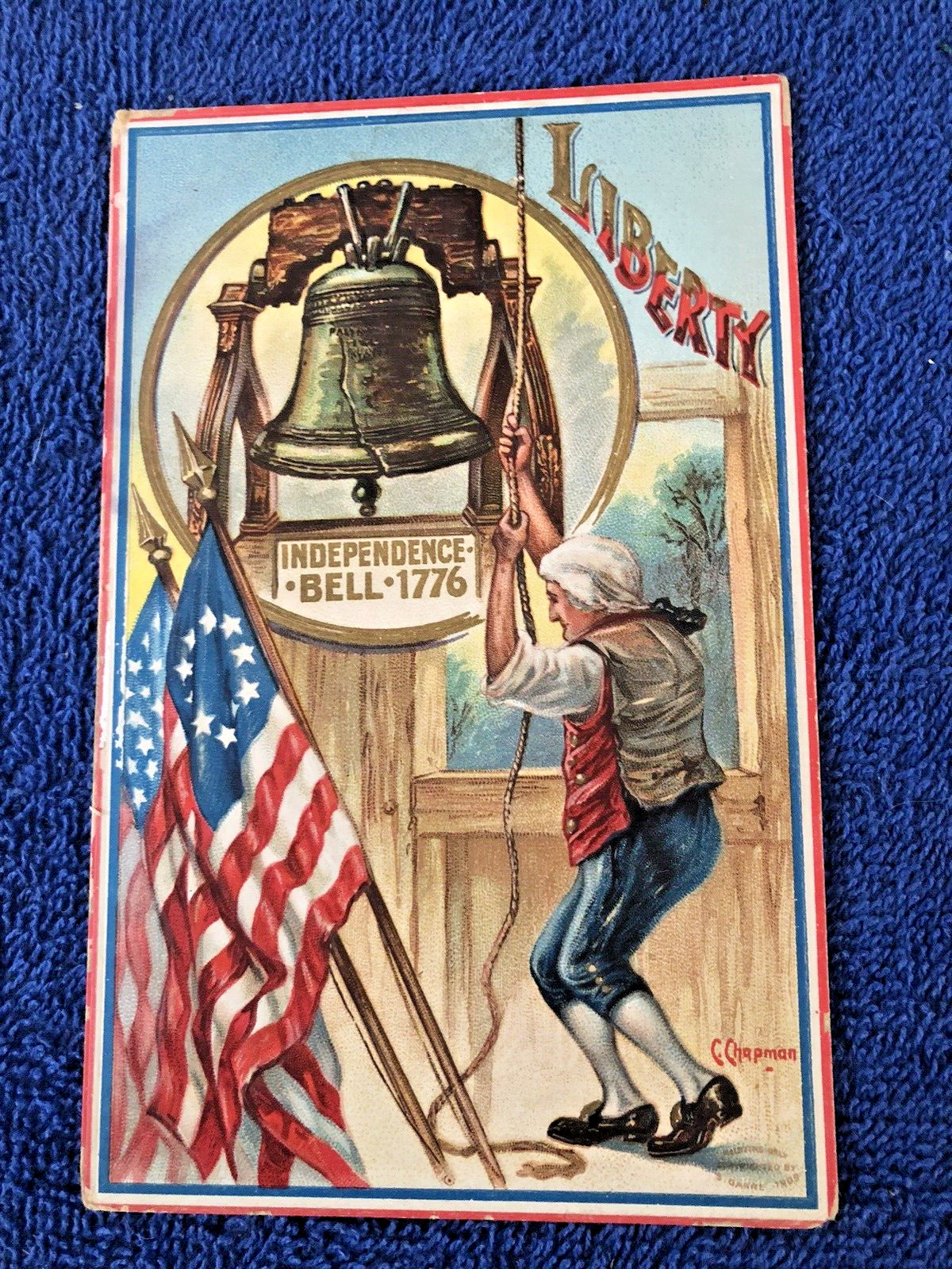 1909 July 4th Patriot Ringing Liberty Bell, Chapman/Garre Postcard, Embossed