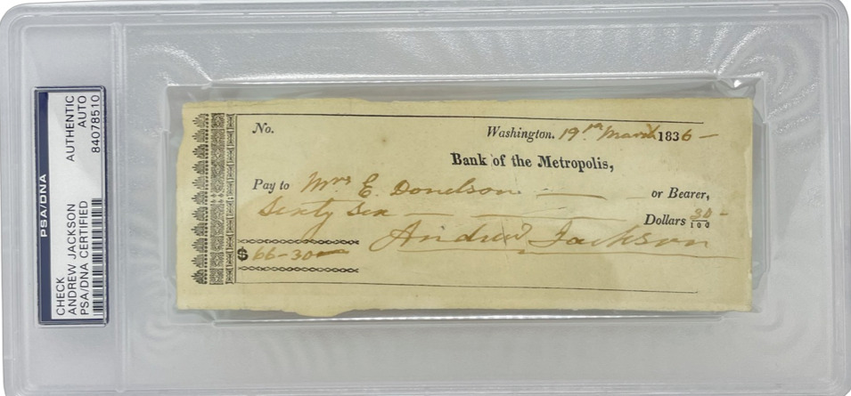 Andrew Jackson Signed Slabbed Check PSA/DNA Certified Authentic Auto 84078510