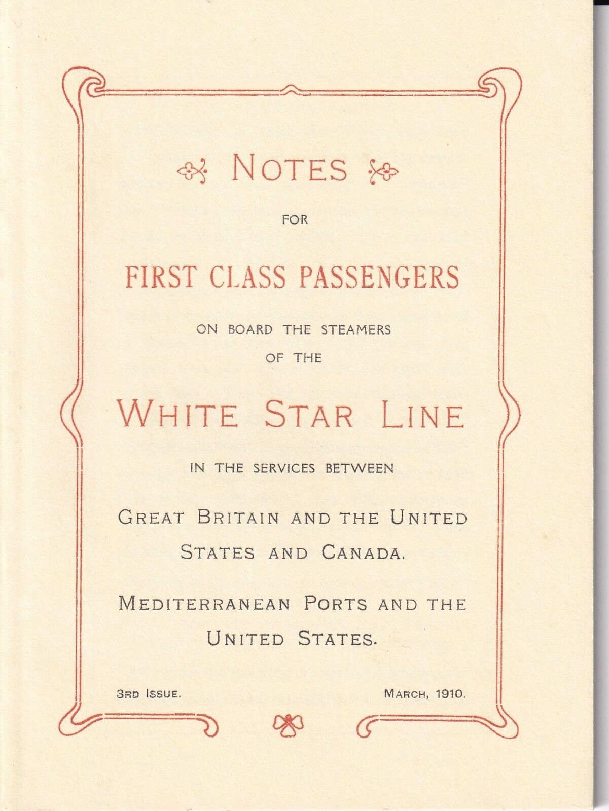 NOTES FOR 1ST CLASS PASSENGERS  RMS TITANIC & RMS OLYMPIC 1910 NICE REPRINT