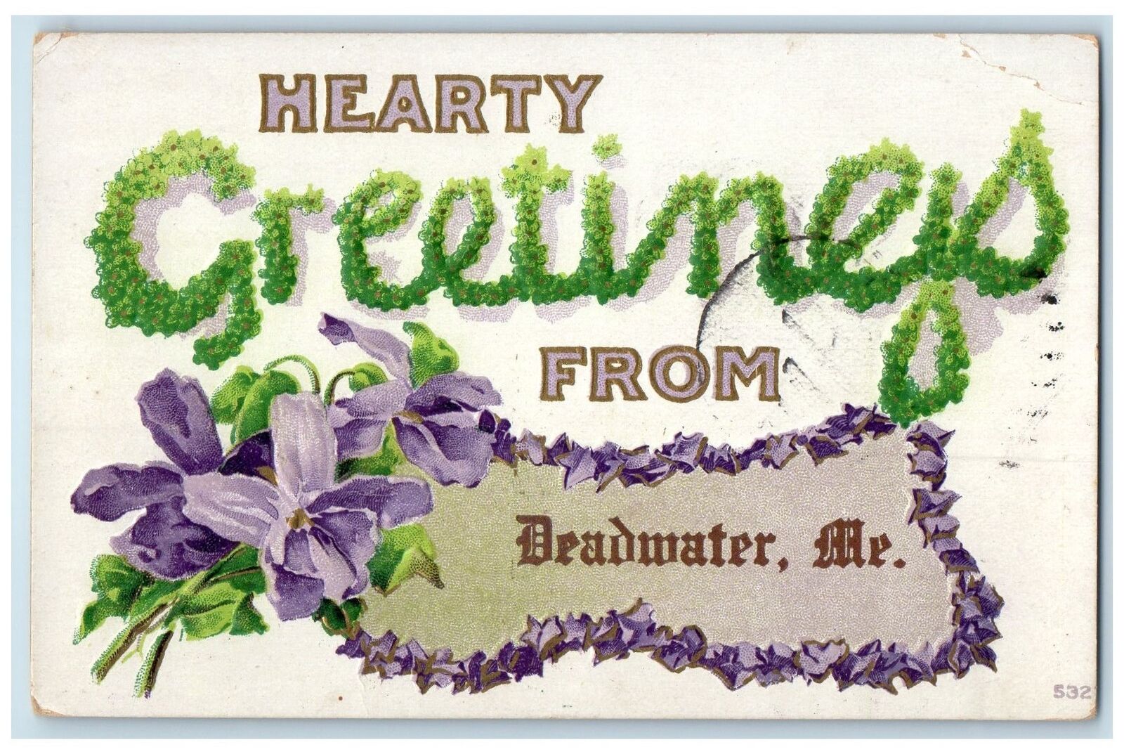 1910 Hearty Greetings From Deadwater Maine ME Posted Embossed Flowers Postcard