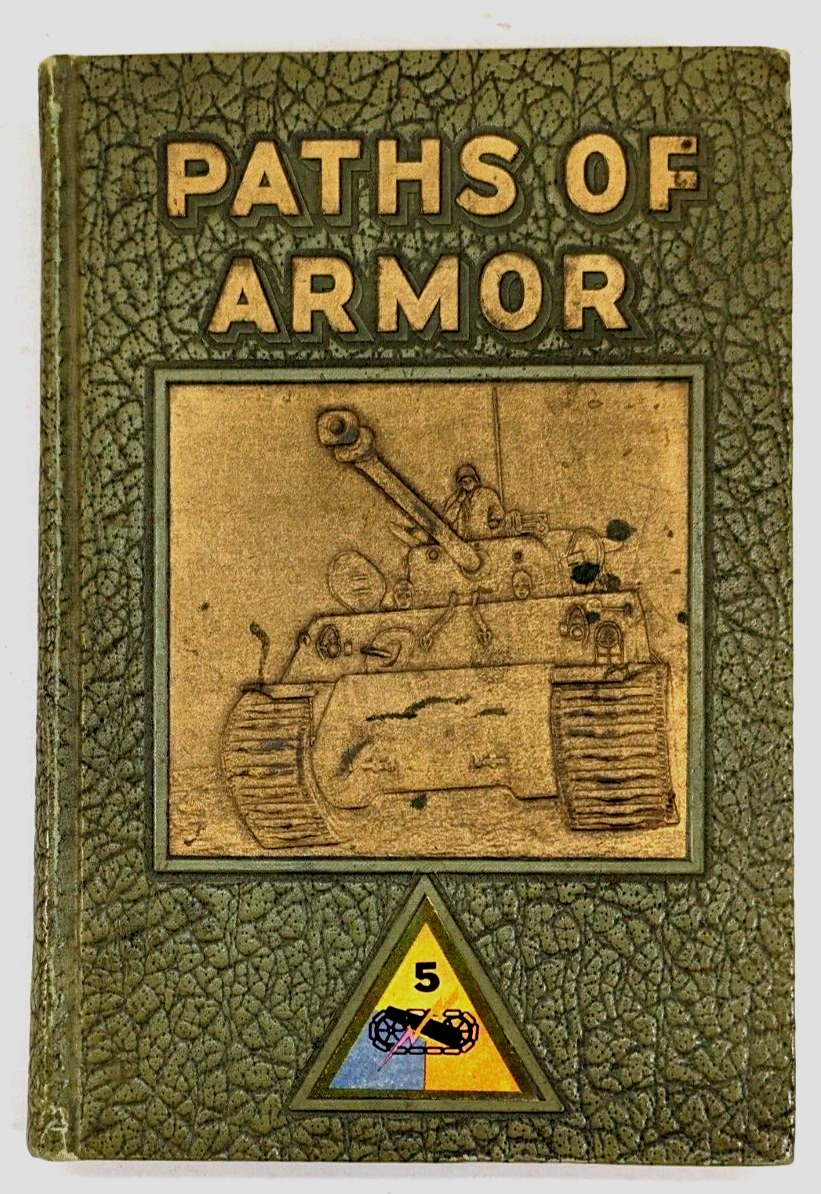 Paths of Armor: Fifth Armored Division U.S. Army, 1950 Very Rare 1st Ed. HC WWII