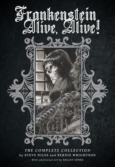 Frankenstein Alive, Alive : The Complete Collection, Hardcover by Niles, Ste...