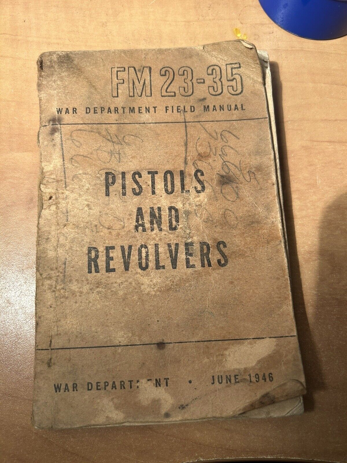 FIELD MANUAL FOR PISTOLS AND REVOLVERS 1946