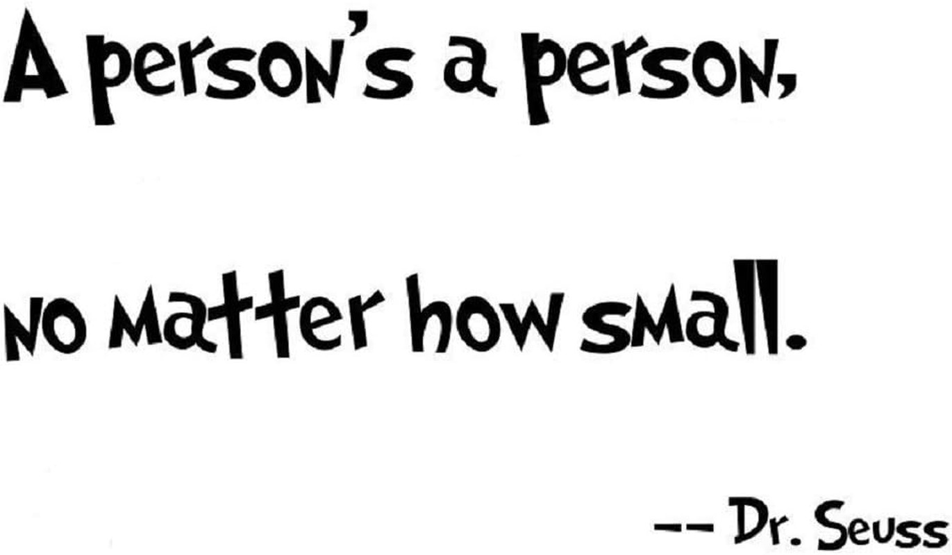 Removable Vinyl Quotes Saying Dr Seuss a Person\'S a Person, No Matter How Small 
