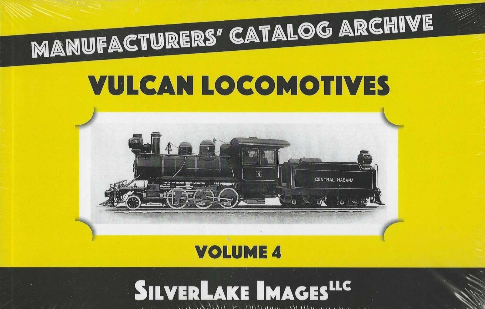 VULCAN Locomotives, Vol. 4 from Manufacturers\' Catalog Archive (BRAND NEW BOOK)