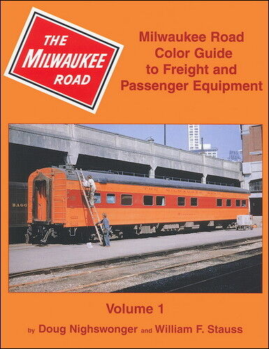 MILWAUKEE ROAD Color Guide to Freight and Passenger Equipment: Out of Print, NEW
