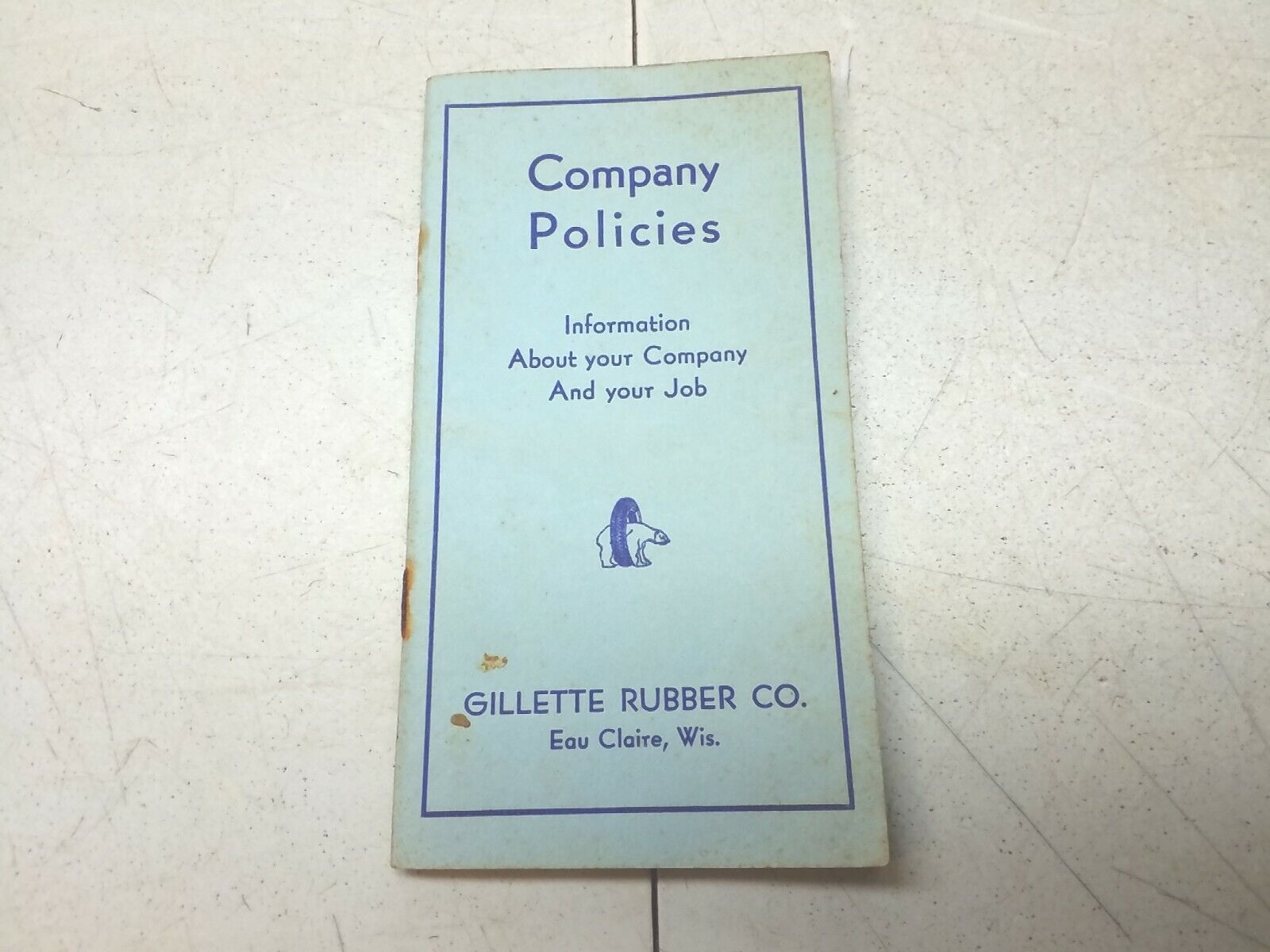 Gillette Rubber Co Employee Handbook And History Eau Claire Wisconsin Vtg 1939