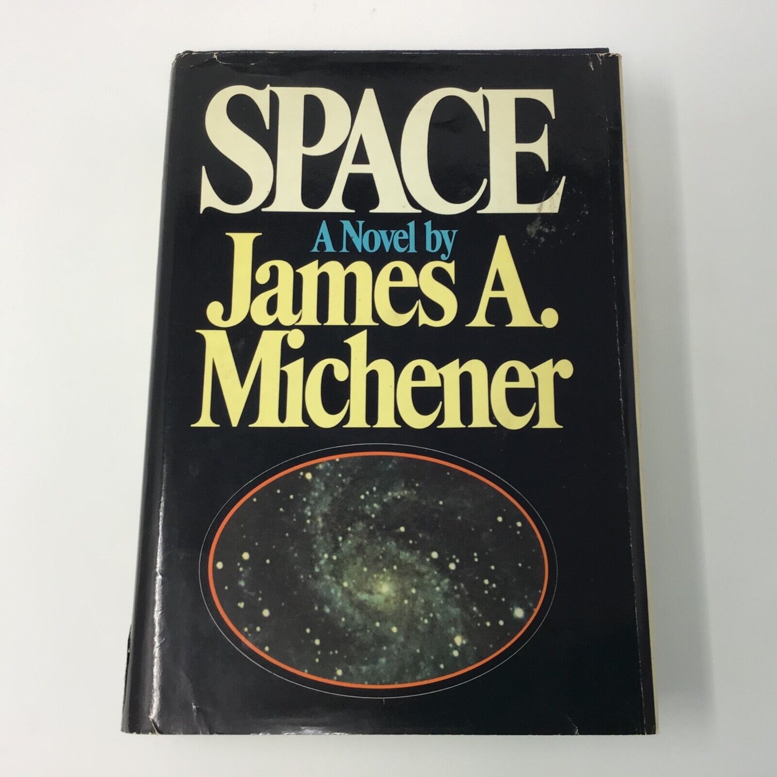 SPACE a Nobel by James A. Michener -1st edition 1982