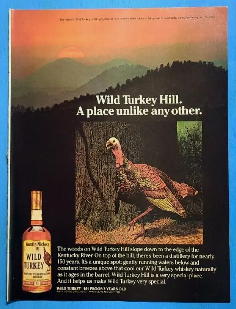1984 Wild Turkey Whiskey Wild Turkey Hill. A place unlike any other Magazine Ad