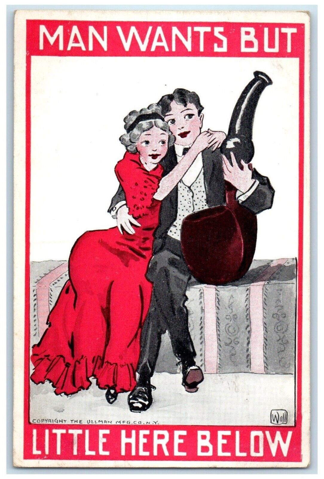 c1910's Couple Romance Giant Pipe Man Wants But Little Here Below Postcard