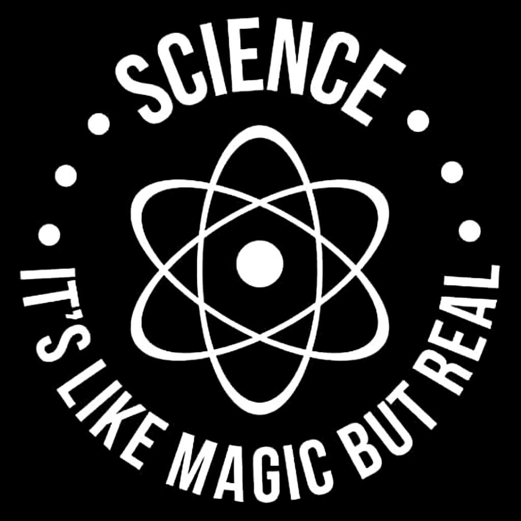 Science - It's Like Magic But Real White Vinyl Decal Car Window Laptop Tablet