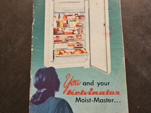 1948 You And Your Kelvinator Moist-Master : Refrigerator Manual Guide Book