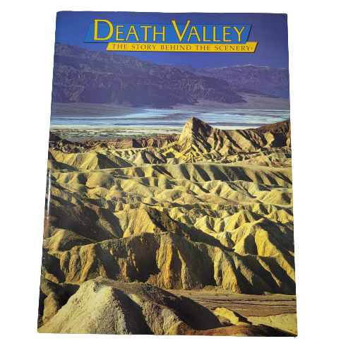 Death Valley Booklet The Story Behind the Scenery