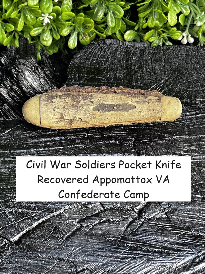 Old Rare Vintage Civil War Pocket Knife Recovered Appomattox VA Confederate Camp
