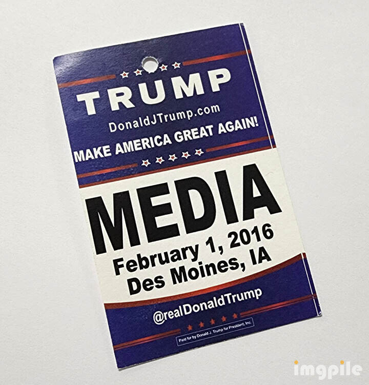 Donald Trump press credential for 2016 Iowa Caucus night (Feb. 1, Des Moines)