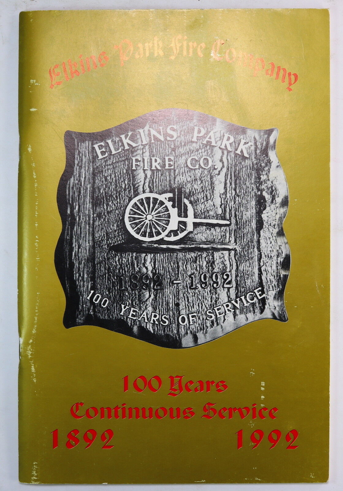 Elkins Park Fire Company 1892 1992 History Book PA Pennsylvania Department Dept