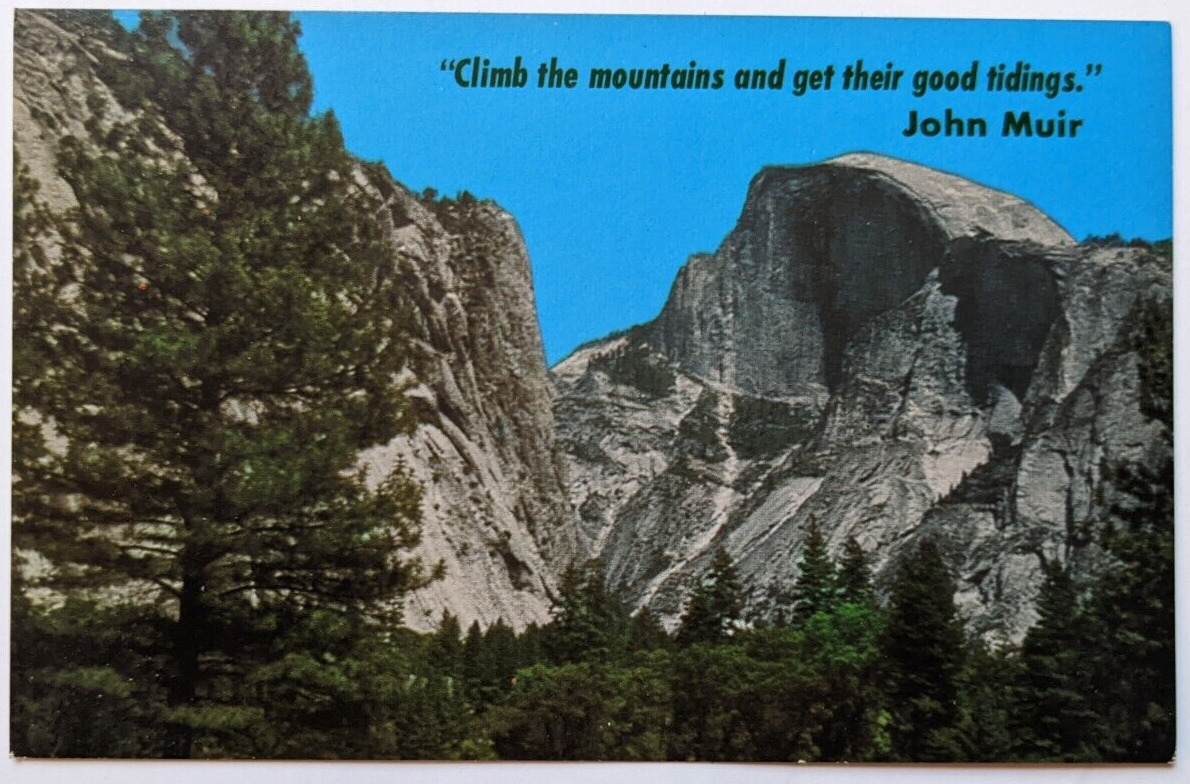 Vintage Yosemite National Park Postcard John Muir Quote Half Dome California UNP