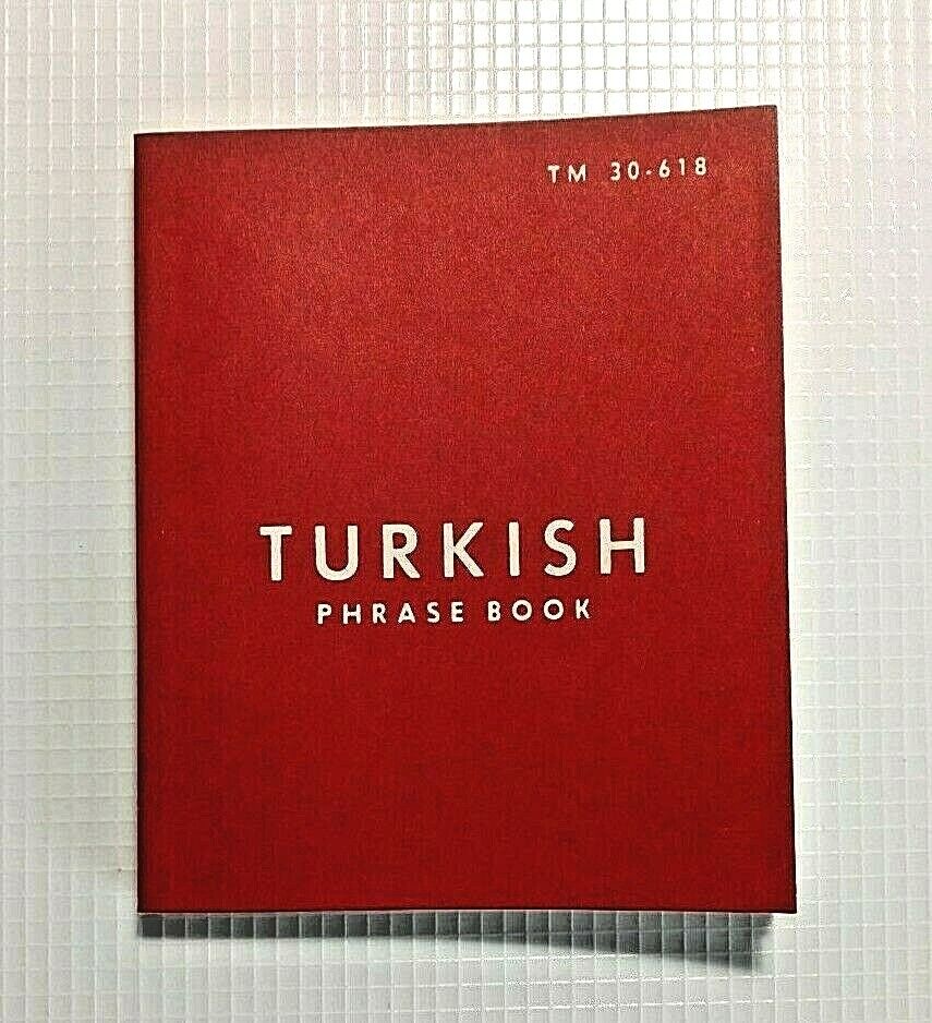 NEW Turkish Phrase Book TM 30-618 -Reprinted for Bureau of Naval Personnel-