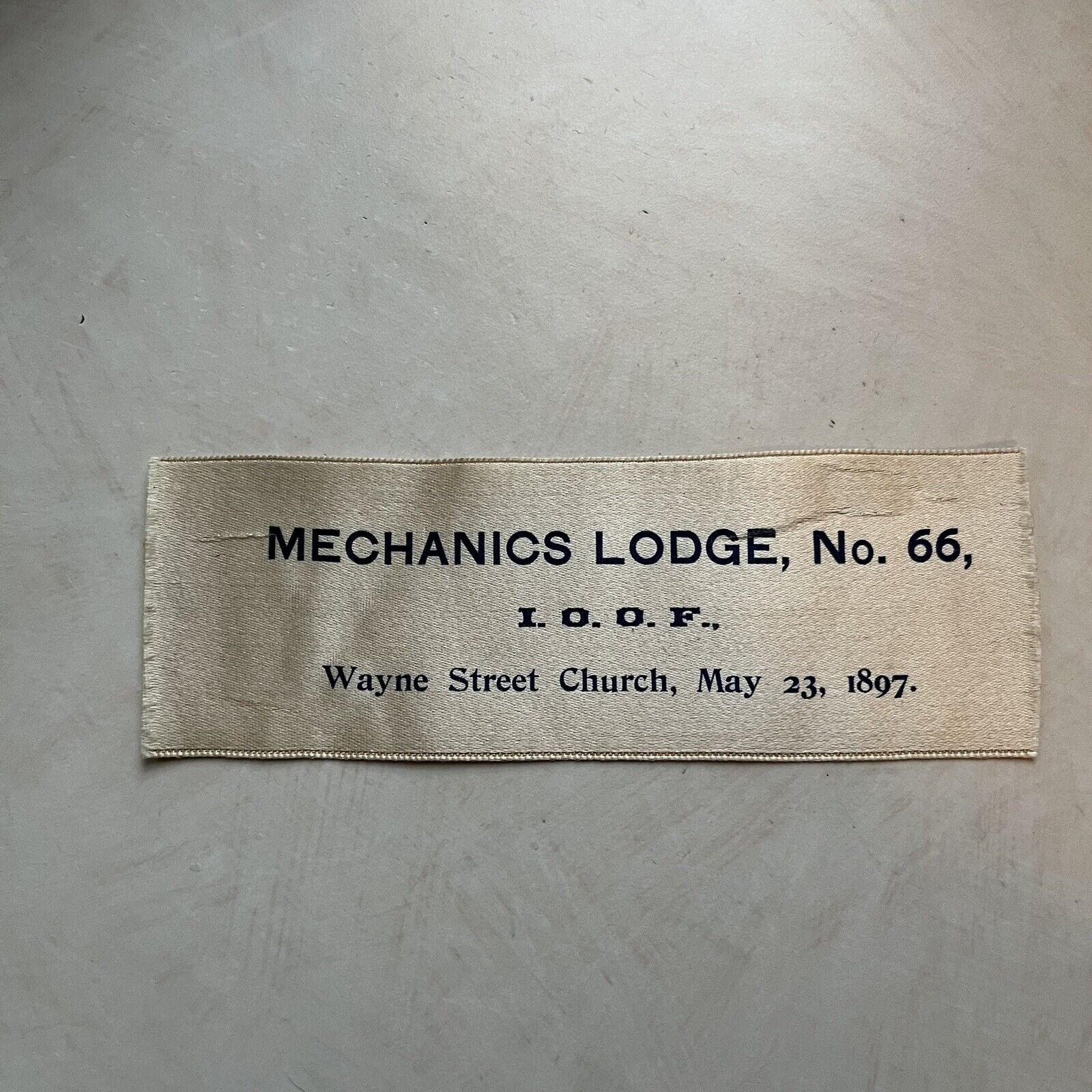1897 Vtg Odd Fellows I O O F Mechanics Lodge #66 Ribbon Wayne Street Church