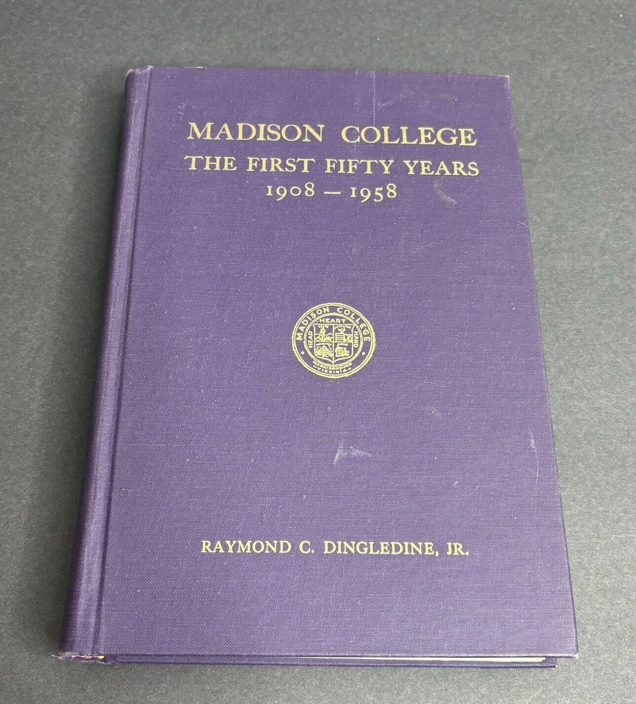 Madison College First Fifty Years 1908-1958 JMU James Madison University 1959