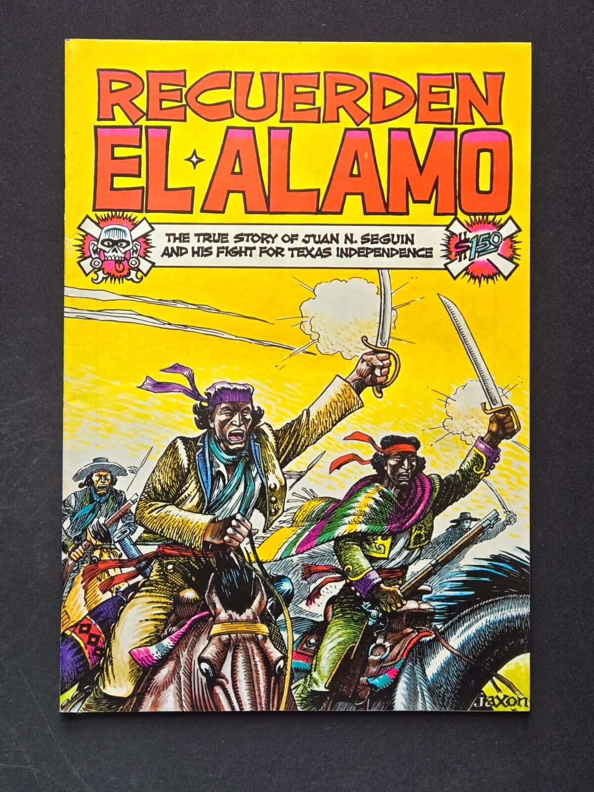 Recuerden El Alamo (Jaxon 1977) Juan Seguin Fight for TX Independence, Pictures