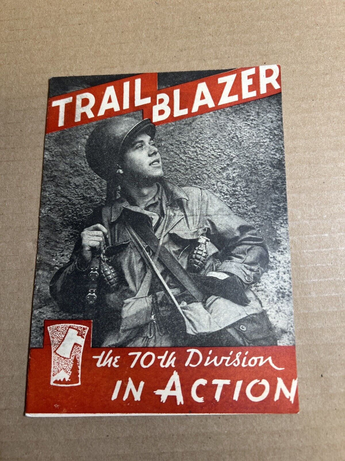 WW2 TRAIL BLAZER 70th INFANTRY DIVISION IN ACTION UNIT HISTORY BOOKLET ORIGINAL