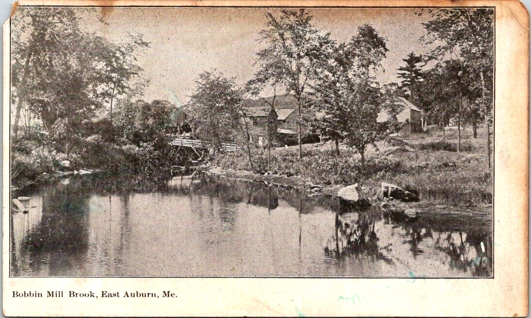 East Auburn, Maine. Bobbin Mill Brook. Early Undivided Back Postcard. B6.
