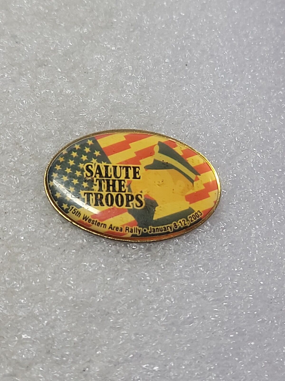 2003 Salute The Troops Patriotic Western Area Rally Pin Union Made in USA Clutch