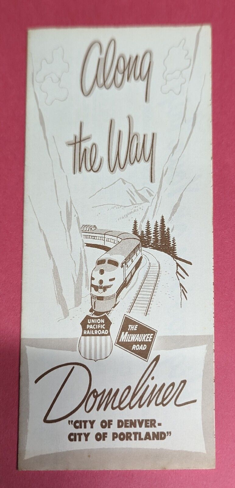 Union Pacific Domeliner City Of Denver to Portland Along The Way Train Brochure